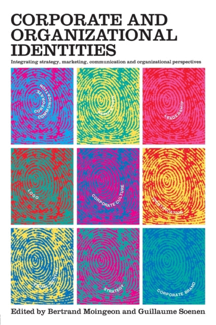 Book cover of: Corporate and Organizational Identities. By: B. Moingeon