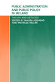 Book cover of: Public Administration and Public Policy in Ireland. By: Maura Adshead
