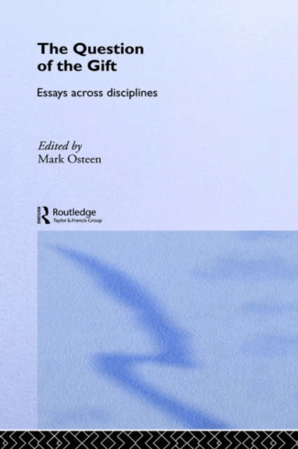 Book cover of: Question of the Gift. By: Mark Osteen