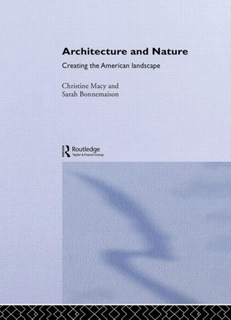 Book cover of: Architecture and Nature. By: Sar Bonnemaison