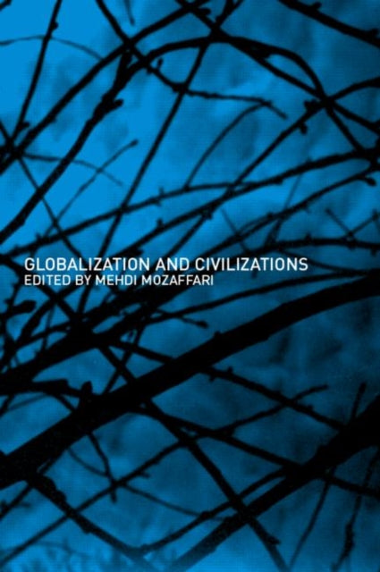 Book cover of: Globalization and Civilizations