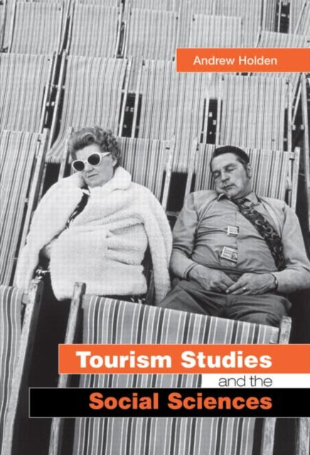 Book cover of: Tourism Studies and the Social Sciences