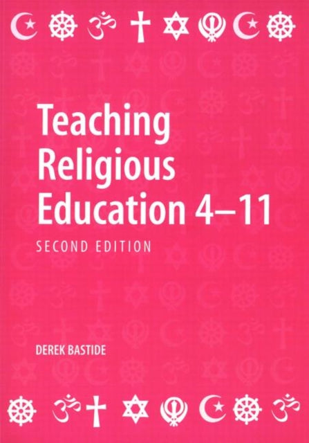 Book cover of: Teaching Religious Education 4-11. By: Bastide