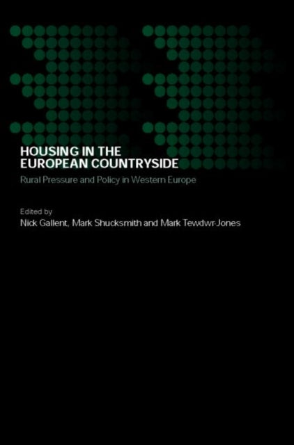 Book cover of: Housing in the European Countryside. By: Nuck Gallent