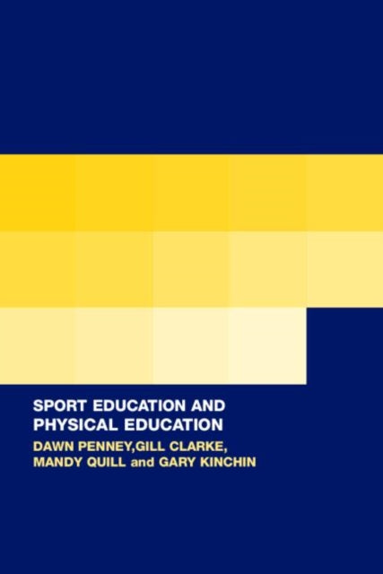 Book cover of: Sport Education in Physical Education. By: Dawn Penney