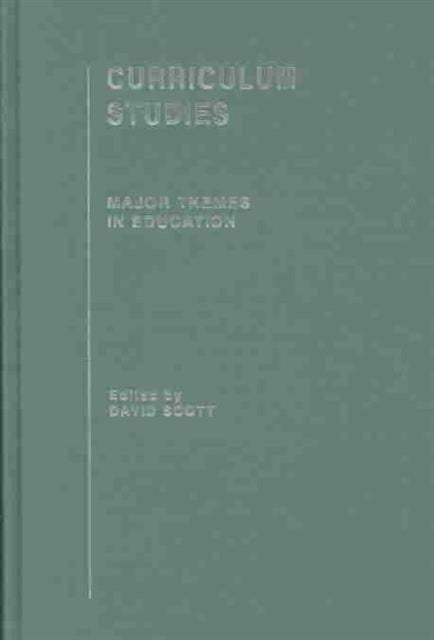 Book cover of: Curriculum Studies. By: David Scott