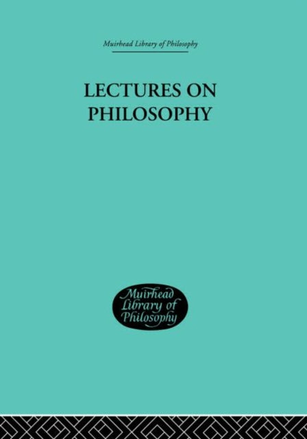 Book cover of: Lectures on Philosophy. By: George E. Moore