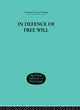Book cover of: In Defence of Free Will. By: C A Campbell
