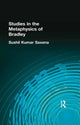 Book cover of: Studies in the Metaphysics of Bradley. By: Sushil Saxena