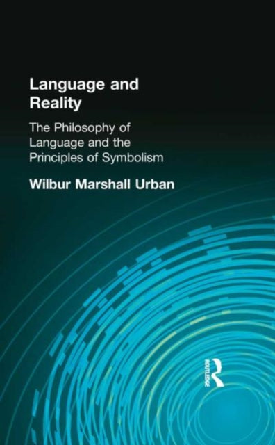 Book cover of: Language and Reality. By: Wilbur M Urban