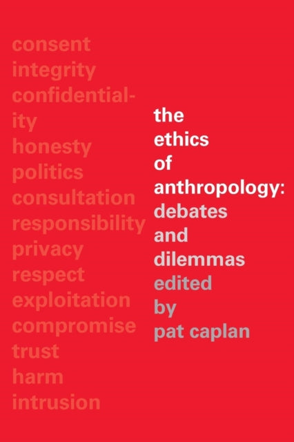 Book cover of: Ethics of Anthropology. By: Pat Caplan