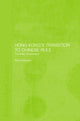 Book cover of: Hong Kong's Transition to Chinese Rule
