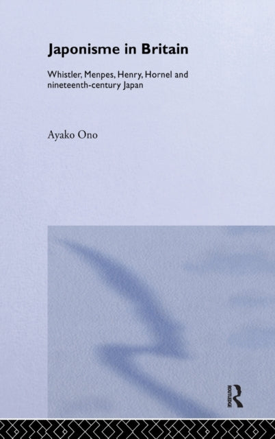 Book cover of: Japonisme in Britain
