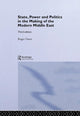Book cover of: State, Power and Politics in the Making of the Modern Middle East