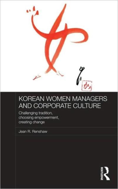 Book cover of: Korean Women Managers and Corporate Culture. By: Jean Renshaw