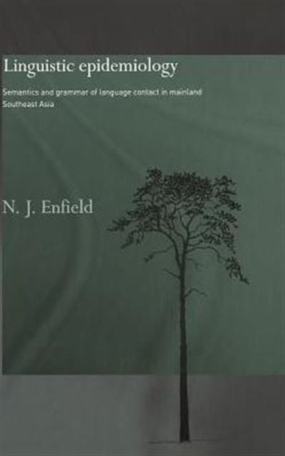 Book cover of: Linguistic Epidemiology. By: N.J. Enfield