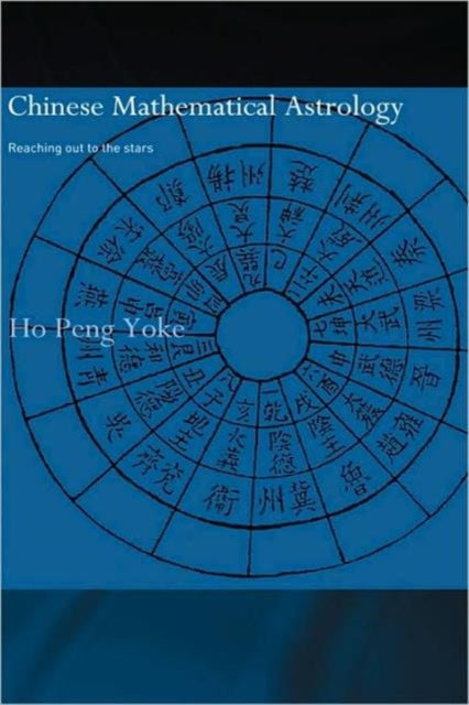 Book cover of: Chinese Mathematical Astrology. By: Ho Peng Yoke