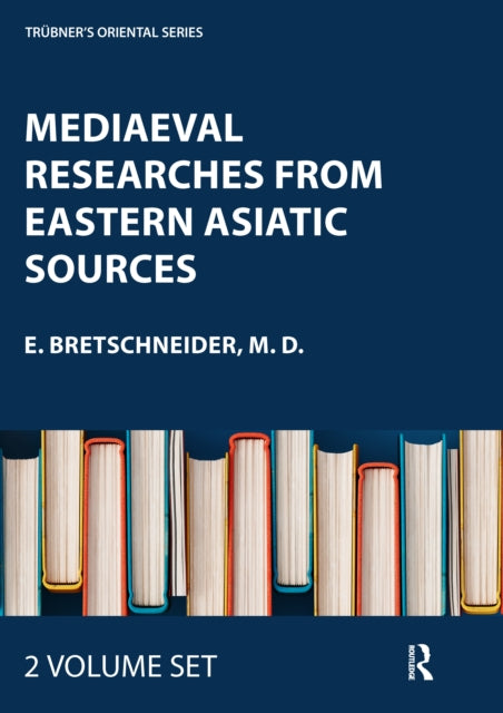 Book cover of: Mediev Res East Asia 2v Set. By: Bretschneider