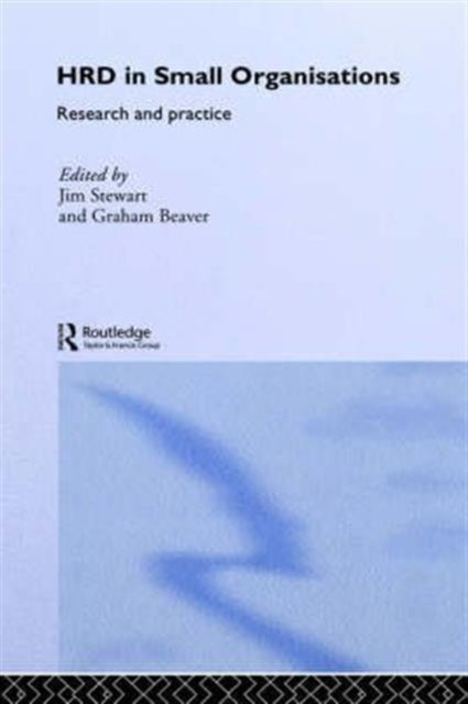 Book cover of: Human Resource Development in Small Organisations. By: Jim Stewart