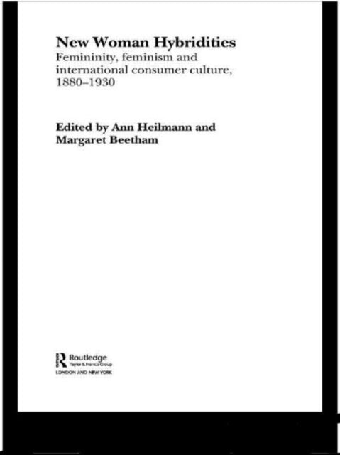 Book cover of: New Woman Hybridities. By: Ann Heilmann