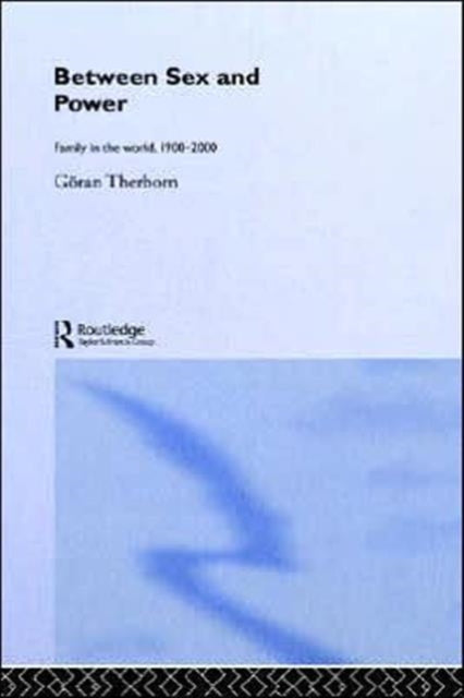 Book cover of: Between Sex and Power. By: Göran Therborn