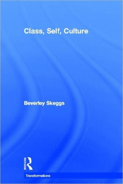 Book cover of: Class, Self, Culture. By: Beverley Skeggs