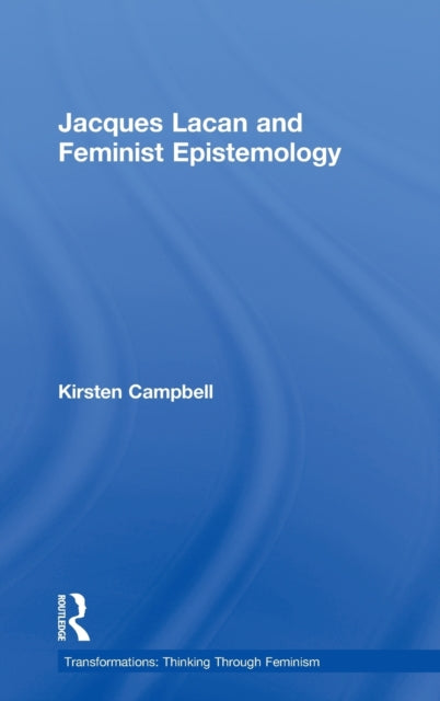 Book cover of: Jacques Lacan and Feminist Epistemology