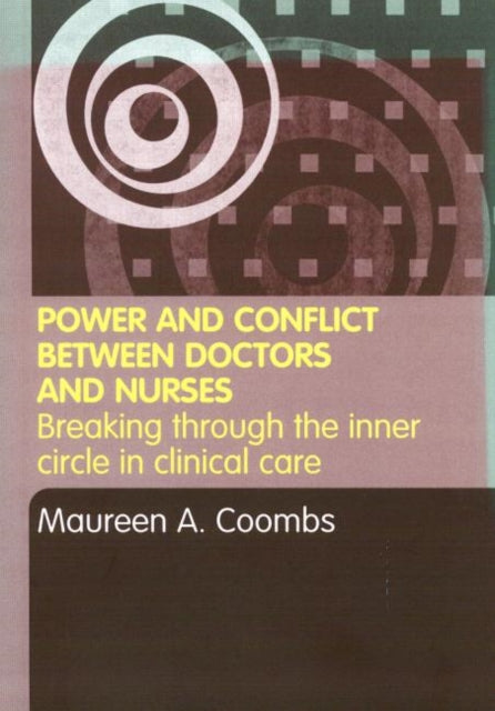 Book cover of: Power and Conflict Between Doctors and Nurses. By: Maureen Coombs