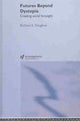 Book cover of: Futures Beyond Dystopia. By: Richa Slaughter