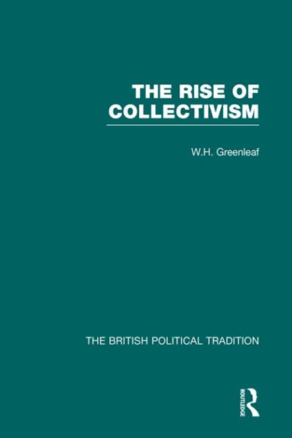 Book cover of: Rise of Collectivism. By: Greenleaf