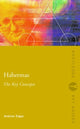 Book cover of: Habermas: The Key Concepts. By: Andrew Edgar