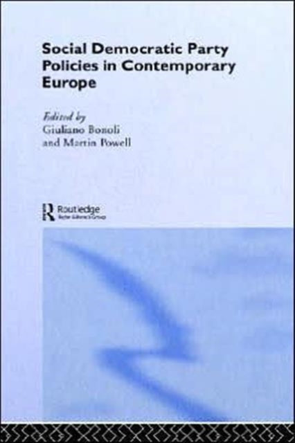 Book cover of: Social Democratic Party Policies in Contemporary Europe. By: G. Bonoli