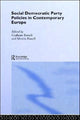 Book cover of: Social Democratic Party Policies in Contemporary Europe. By: G. Bonoli