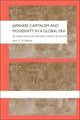 Book cover of: Japanese Capitalism and Modernity in a Global Era