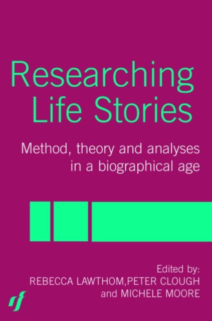 Book cover of: Researching Life Stories. By: Dan Goodley