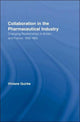 Book cover of: Collaboration in the Pharmaceutical Industry. By: Viviane Quirke