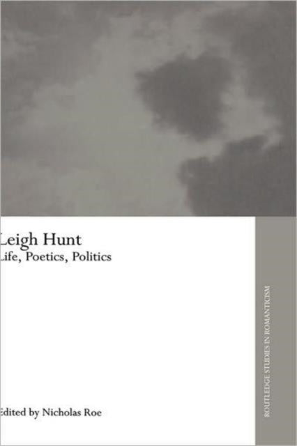 Book cover of: Leigh Hunt. By: Nicholas Roe
