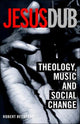 Book cover of: Jesus Dub. By: Robert Beckford