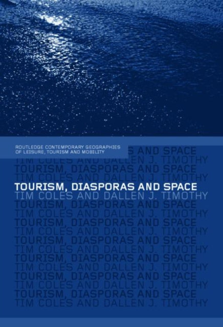 Book cover of: Tourism, Diasporas and Space