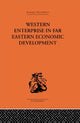 Book cover of: Western Enterprise in Far Eastern Economic Development. By: G. C. Allen