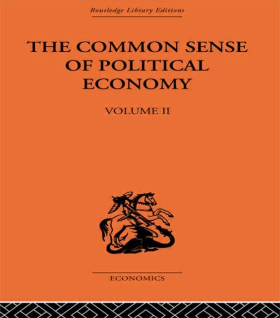 Book cover of: Commonsense of Political Economy. By: Phili Wicksteed