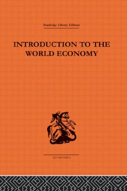 Book cover of: Introduction to the World Economy. By: A J Brown