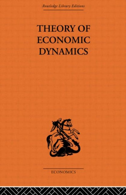Book cover of: Theory of Economic Dynamics. By: Michal Kalecki