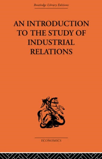 Book cover of: Introduction to the Study of Industrial Relations. By: J. Richardson