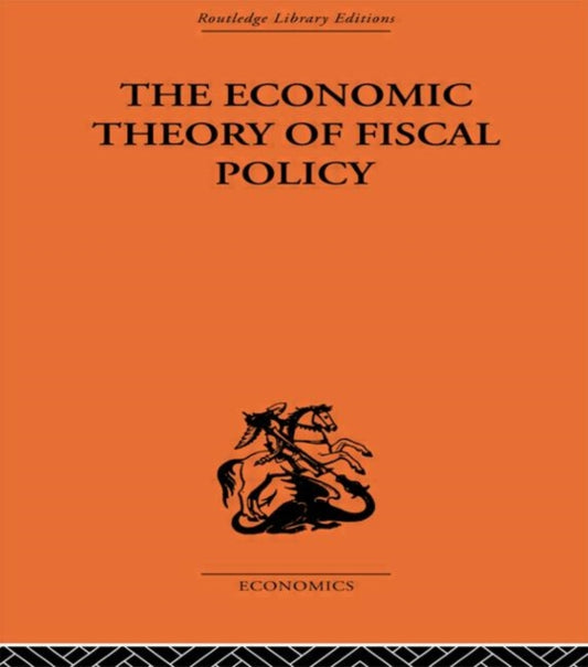 Book cover of: Economic Theory of Fiscal Policy. By: Bent Hansen