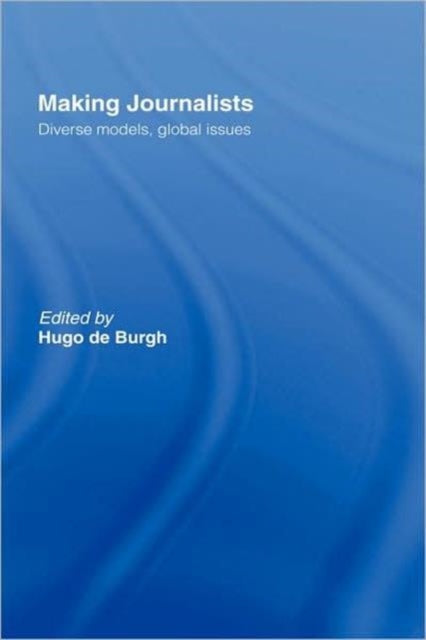 Book cover of: Making Journalists