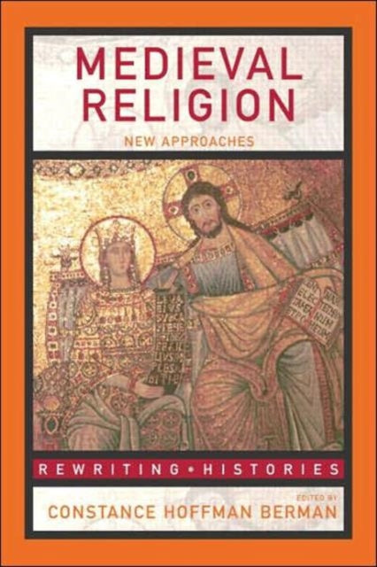 Book cover of: Medieval Religion. By: C. Berman