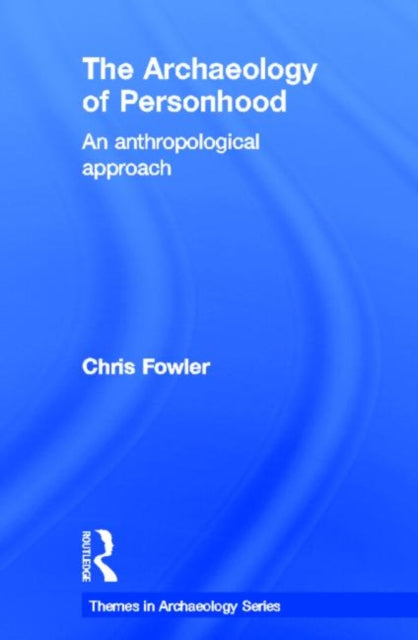 Book cover of: Archaeology of Personhood