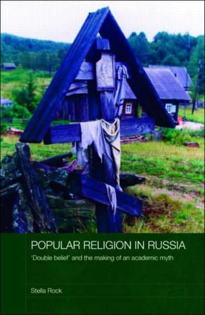Book cover of: Popular Religion in Russia. By: Stella Rock