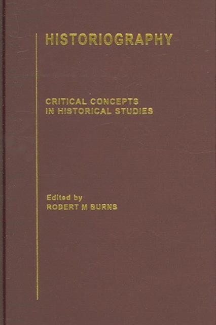 Book cover of: Historiography. By: Robert Burns